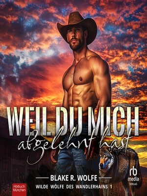 cover image of Weil du mich abgelehnt hast